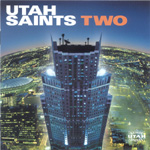 utah saints - two