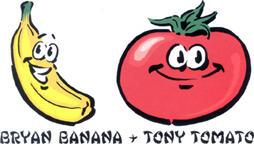 bryan banana + tony tomato